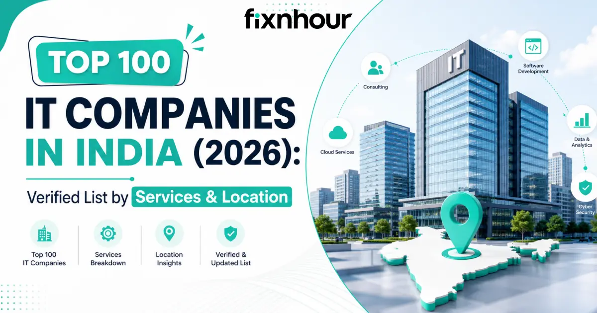 Top 100 IT Companies in India (2026): Verified List by Services & Location